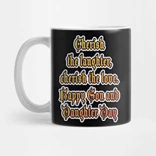 Cherishing Love: Happy Son and Daughter Day! Mug